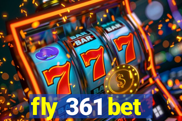 fly 361 bet